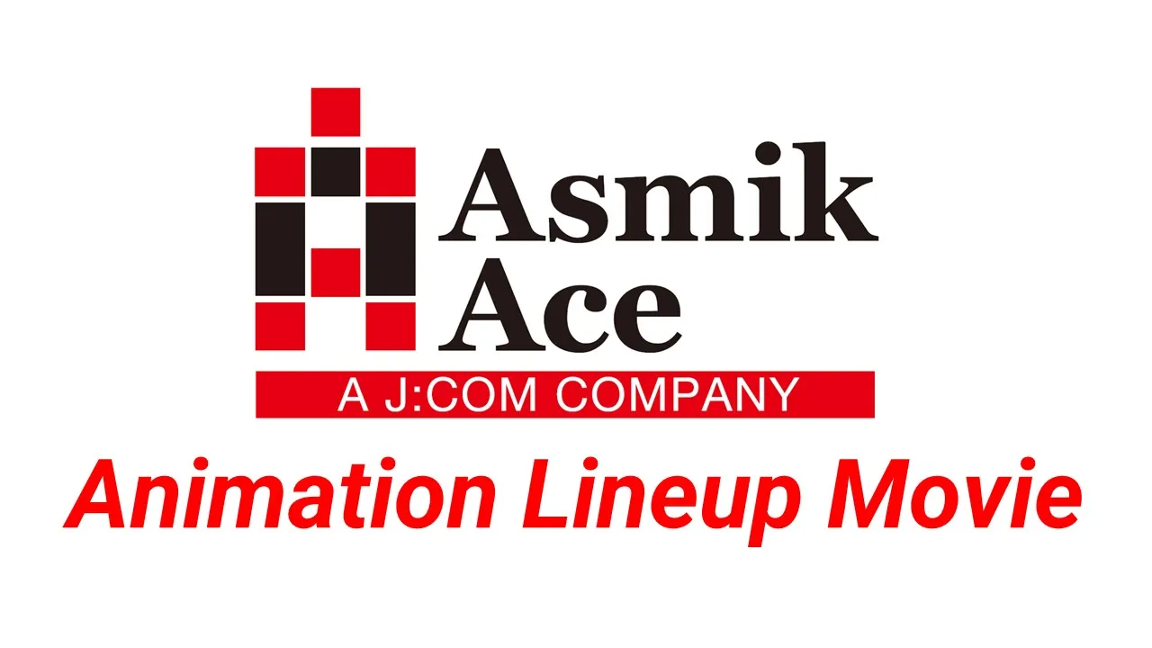 Asmik Ace Animation Lineup Movie公開！